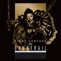 DAWNTRAIL- FINAL FANTASY XIV Original Soundtrack.jpg